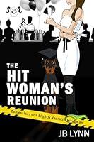 Algopix Similar Product 18 - The Hitwomans Reunion A Comical Crime