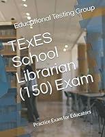 Algopix Similar Product 6 - TExES School Librarian 150 Exam