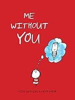 Algopix Similar Product 20 - Me without You
