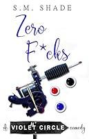 Algopix Similar Product 12 - Zero F*cks (Violent Circle Book 4)