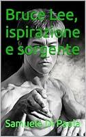 Algopix Similar Product 8 - Bruce Lee ispirazione e sorgente