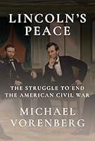 Algopix Similar Product 8 - Lincolns Peace The Struggle to End