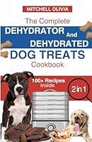 Algopix Similar Product 16 - THE COMPLETE DEHYDRATOR AND DEHYDRATED