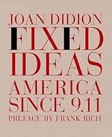 Algopix Similar Product 10 - Fixed Ideas: America Since 9.11