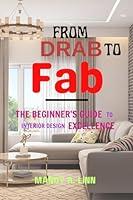 Algopix Similar Product 10 - From drab to fab  The beginners guide