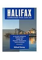 Algopix Similar Product 6 - HALIFAX COMPREHENSIVE TRAVEL GUIDE 2024