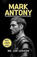 Algopix Similar Product 8 - Mark Antony The Rise and Tragic Fall