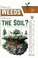 Algopix Similar Product 2 - What Do Weeds Tell about the Soil