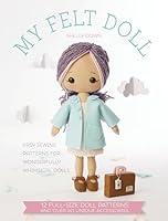 Algopix Similar Product 8 - My Felt Doll Easy sewing patterns for