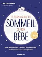 Algopix Similar Product 13 - Le grand guide du sommeil de mon bb