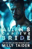 Algopix Similar Product 10 - The Aliens Captive Bride Alien Brides