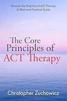 Algopix Similar Product 15 - The Core Principles of ACT Therapy The