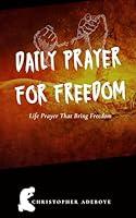 Algopix Similar Product 10 - Daily Prayers for Freedom Life Prayers