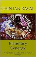 Algopix Similar Product 20 - Planetary Synergy Vedic Astrologys