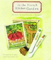 Algopix Similar Product 15 - In the French Kitchen Garden The Joys