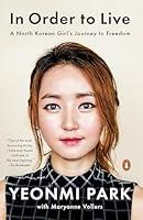 Algopix Similar Product 3 - In Order to Live A North Korean Girls