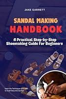 Algopix Similar Product 19 - SANDAL MAKING HANDBOOK A Practical