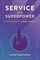 Algopix Similar Product 10 - Service is a Superpower Lessons