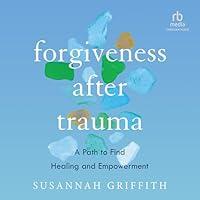 Algopix Similar Product 13 - Forgiveness After Trauma A Path to