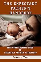 Algopix Similar Product 1 - The Expectant Fathers Handbook Your