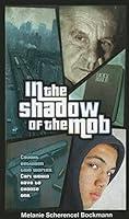 Algopix Similar Product 17 - In the Shadow of the Mob