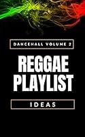 Algopix Similar Product 2 - Dancehall Volume 2 Reggae Playlist