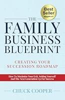 Algopix Similar Product 12 - The Family Business Blueprint Creating