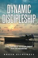 Algopix Similar Product 3 - Dynamic Discipleship The Secret to