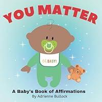 Algopix Similar Product 7 - You Matter Baby Boy A Babys Book of