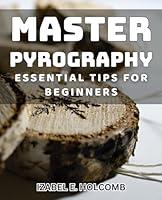 Algopix Similar Product 17 - Master Pyrography Essential Tips for