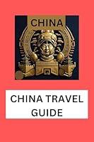 Algopix Similar Product 13 - CHINA TRAVEL GUIDE