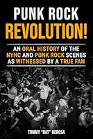 Algopix Similar Product 10 - Punk Rock Revolution An Oral History