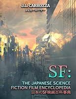 Algopix Similar Product 10 - SF The Japanese Science Fiction Film