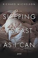 Algopix Similar Product 6 - Sleeping as Fast as I Can: Poems