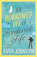 Algopix Similar Product 3 - The Borrowed Life of Frederick Fife