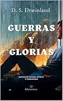 Algopix Similar Product 10 - Guerras y Glorias Novela de ficcin