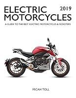 Algopix Similar Product 11 - Electric Motorcycles 2019 A Guide to