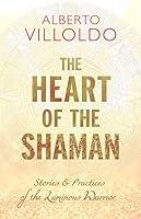 Algopix Similar Product 13 - The Heart of the Shaman Stories and
