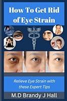 Algopix Similar Product 5 - How To Get Rid of Eye Strain Relieve