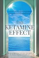 Algopix Similar Product 6 - The Ketamine Effect A Practical Guide