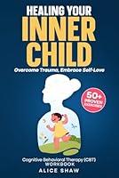 Algopix Similar Product 2 - Healing Your Inner Child A CBT