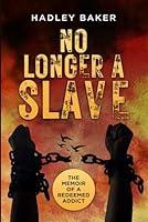 Algopix Similar Product 16 - No Longer a Slave The Memoir of a