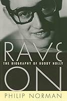 Algopix Similar Product 13 - Rave On: The Biography of Buddy Holly