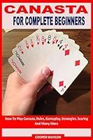 Algopix Similar Product 1 - CANASTA FOR COMPLETE BEGINNERS How To