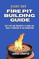 Algopix Similar Product 11 - EASY DIY FIRE PIT BUILDING GUIDE Lets