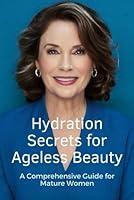 Algopix Similar Product 16 - Hydration Secrets for Ageless Beauty A