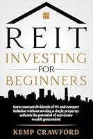 Algopix Similar Product 18 - REIT INVESTING FOR BEGINNERS Insider