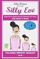 Algopix Similar Product 16 - Silly Women of the Bible SILLY EVE