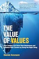 Algopix Similar Product 16 - The Value of Values How Leaders Can