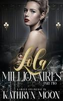 Algopix Similar Product 4 - Lola  the Millionaires Part Two